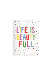 Load image into Gallery viewer, Life is Beauty - Full Note Book
